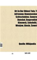 Ort in Der Oblast Tula: Tula, Jefremow, Nowomoskowsk, Schtschokino, Suworow, Donskoi, Bogorodizk, Kimowsk, Plawsk, Sokolniki, Sowetsk, Wenjow(German)