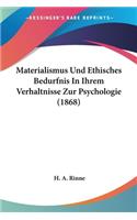 Materialismus Und Ethisches Bedurfnis In Ihrem Verhaltnisse Zur Psychologie (1868)