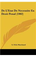 De L'Etat De Necessite En Droit Penal (1902)