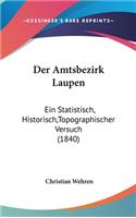 Der Amtsbezirk Laupen