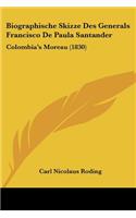 Biographische Skizze Des Generals Francisco De Paula Santander