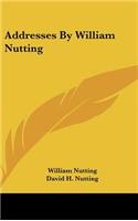 Addresses by William Nutting