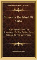 Slavery in the Island of Cuba