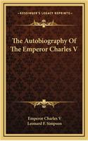 The Autobiography Of The Emperor Charles V