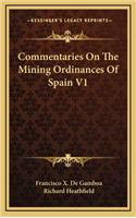 Commentaries On The Mining Ordinances Of Spain V1