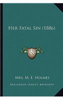 Her Fatal Sin (1886)