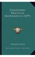 Elementary Practical Mathematics (1899)