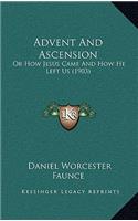 Advent and Ascension
