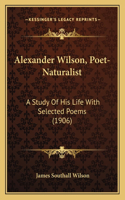 Alexander Wilson, Poet-Naturalist