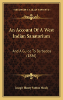 Account Of A West Indian Sanatorium