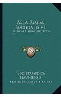 Acta Regiae Societatis V1: Medicae Hauniensis (1783)(Latin)