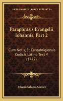 Paraphrasis Evangelii Iohannis, Part 2