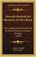 Nouvelle Methode De Messieurs De Port Royal