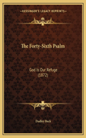 Forty-Sixth Psalm: God Is Our Refuge (1872)