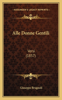 Alle Donne Gentili