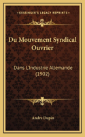 Du Mouvement Syndical Ouvrier