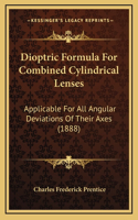 Dioptric Formula For Combined Cylindrical Lenses