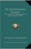 De Aristophanis Comici: Vocabulorum Formatione Et Compositione (1879)