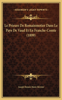 Le Prieure De Romainmotier Dans Le Pays De Vaud Et En Franche-Comte (1899)