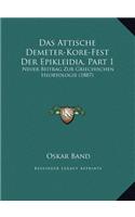Das Attische Demeter-Kore-Fest Der Epikleidia, Part 1