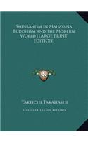 Shinranism in Mahayana Buddhism and the Modern World