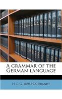 A Grammar of the German Language