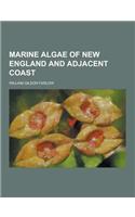 Marine Algae of New England and Adjacent Coast: (English)