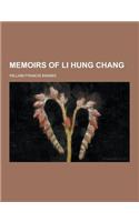 Memoirs of Li Hung Chang: (English)
