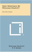 New Writings By William Hazlitt: Second Series(English)