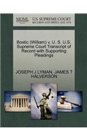 Bostic (William) V. U. S. U.S. Supreme Court Transcript of Record with Supporting Pleadings