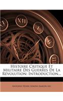 Histoire Critique Et Militaire Des Guerres De La Révolution