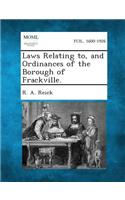 Laws Relating To, and Ordinances of the Borough of Frackville.