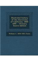 Illustrated History of the University of California, 1868-1895