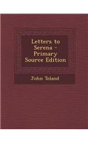 Letters to Serena - Primary Source Edition: (English)