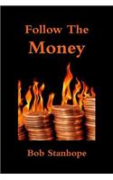 Follow the Money