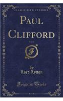 Paul Clifford, Vol. 22 (Classic Reprint)