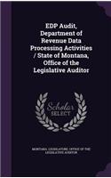 EDP Audit, Department of Revenue Data Processing Activities / State of Montana, Office of the Legislative Auditor