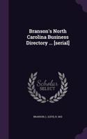 Branson's North Carolina Business Directory ... [Serial]