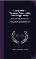 Foot-Prints of Vanished Races in the Mississippi Valley