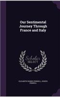 Our Sentimental Journey Through France and Italy