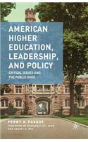 American Higher Education, Leadership, and Policy