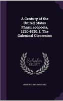 Century of the United States Pharmacopoeia, 1820-1920. I. The Galenical Oleoresins