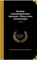 Russkoe Entomologicheskoe Obozrenie = Revue Russe D'Entomologie; T. 12 1912