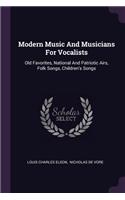 Modern Music And Musicians For Vocalists