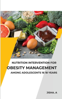 Nutrition Intervention for Obesity Management Among Adolescents 16 18 Years