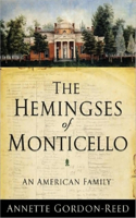 The Hemingses of Monticello: An American Family