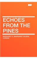 Echoes from the Pines