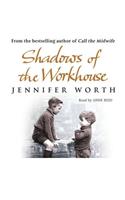 Shadows Of The Workhouse