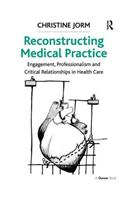 Reconstructing Medical Practice