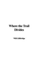 Where the Trail Divides